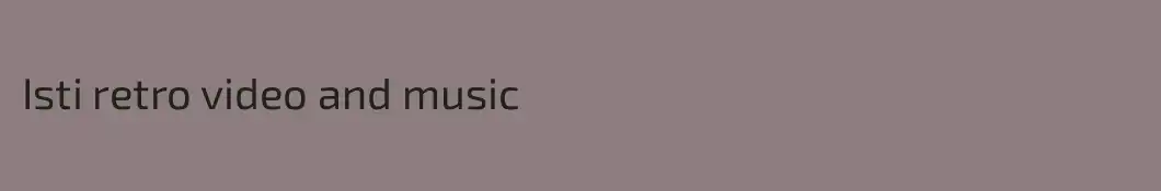 Isti retro video and music